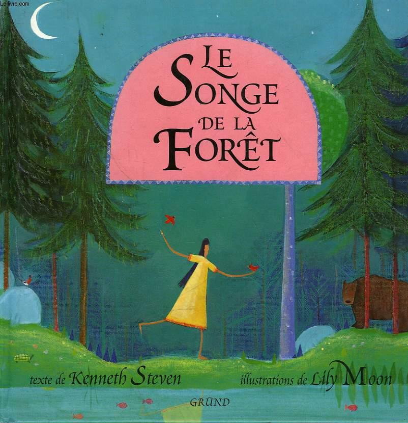 LE SONGE DE LA FORET