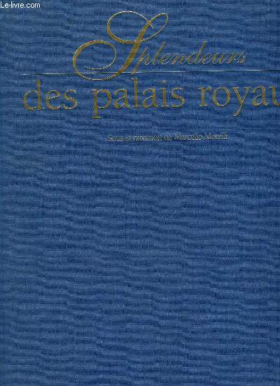 SPLENDEURS DES PALAIS ROYAUX