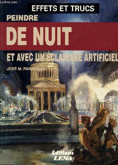 EFFETS ET TRUCS PEINDRE DE NUIT ET AVEC UN ECLAIRAGE ARTIFICIEL