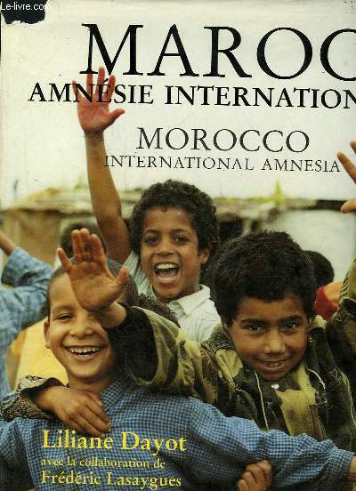 MAROC AMNESIE INTERNATIONALE - MAROCCO INTERNATIONAL AMNESIA