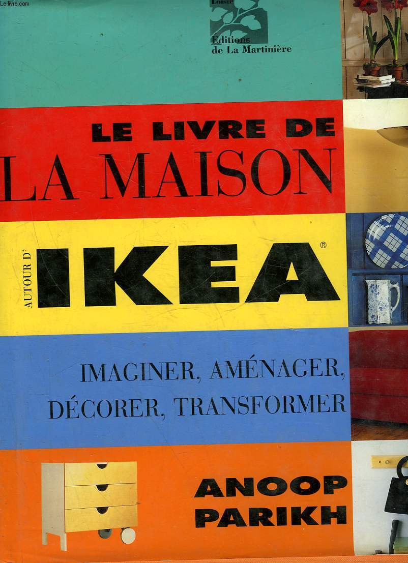 LE LIVRE DE LA MAISON AUTOUR D'IKEA