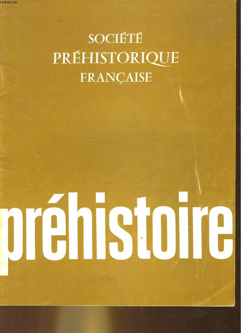 SOCIETE PREHISTORIQUE FRANCAISE - PREHISTOIRE