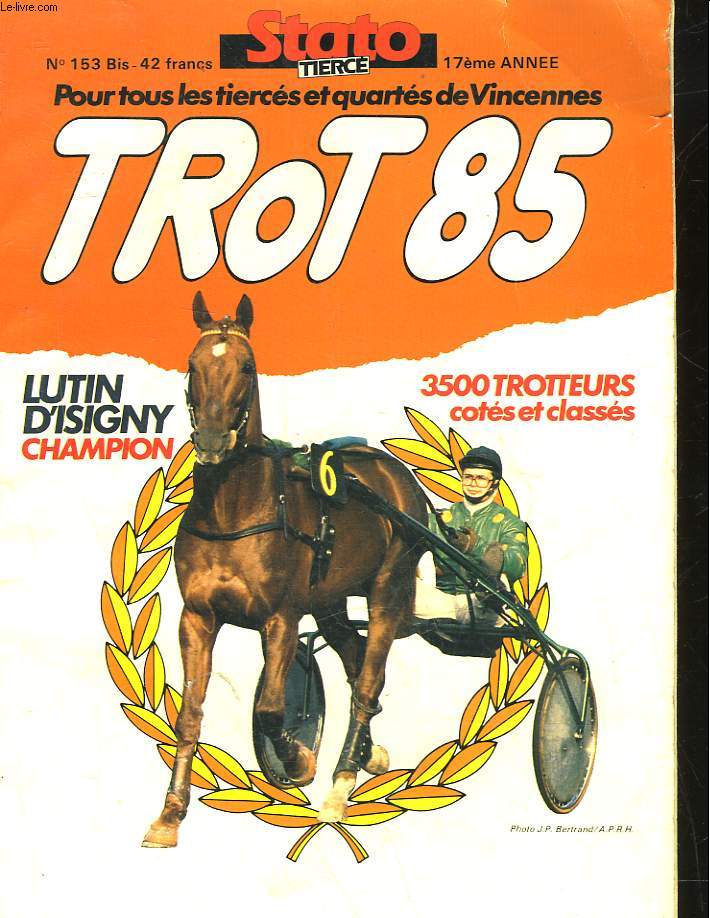 STATO TIERCE - 17 ANNEE - N153 BIS - TROT 85
