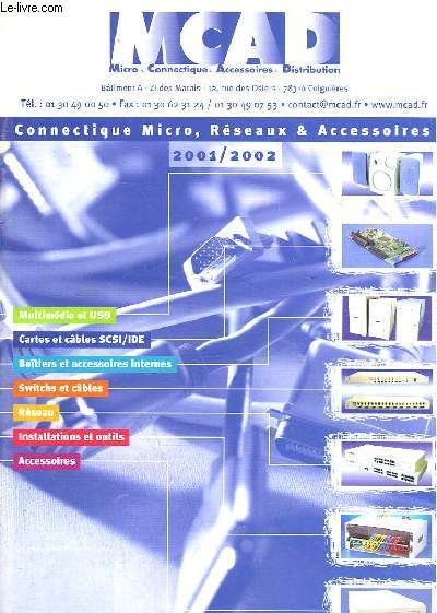 MCAD - MICRO CONNECTIQUE ACCESSOIRES DISTRIBUTION - 2001 / 2002 - CATALOGUE