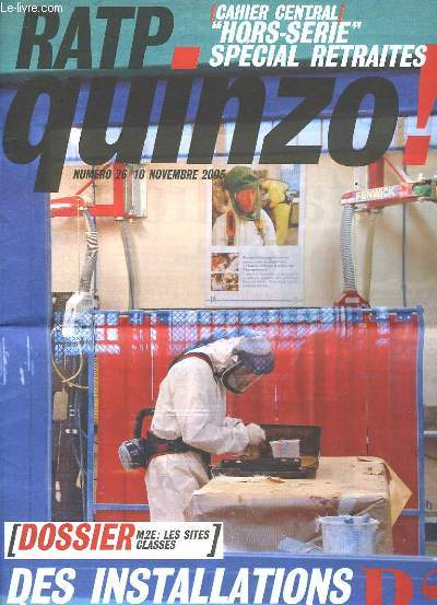 RATP QUINZO! N26 - DES INSTALLATIONS A SUIVRE DE PRES - HORS SEPRIE SPECIAL RETRAITES