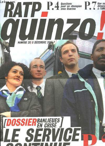 RATP QUINZO! N°28 - LE SERVICE CONTINUE - BANLEUES EN CRISE - COLLECTIF - 2005 - Photo 1/1