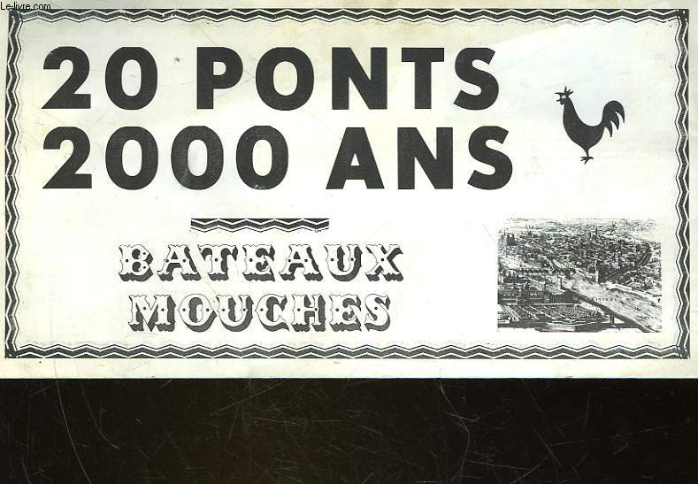 20 PONTS 2000 ANS - BATEAUX MOUCHES