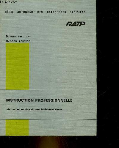 INSTRUCTION PROFESSIONNELLES - RELATIVES AU SERVICE DU MACHINISTE-RECEVEUR