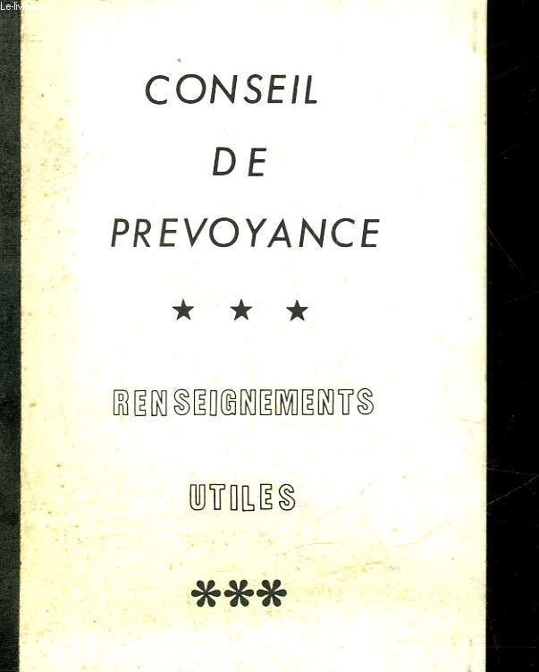 CONSEILS DE PREVOYANCE - REINSEIGNEMENTS UTILES