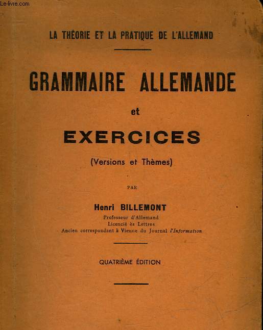 GRAMMAIRE ALLEMANDE ET EXERCICES - VERSIONS ET THEMES