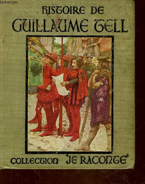 HISTOIRE DE GUILLAUME TELL