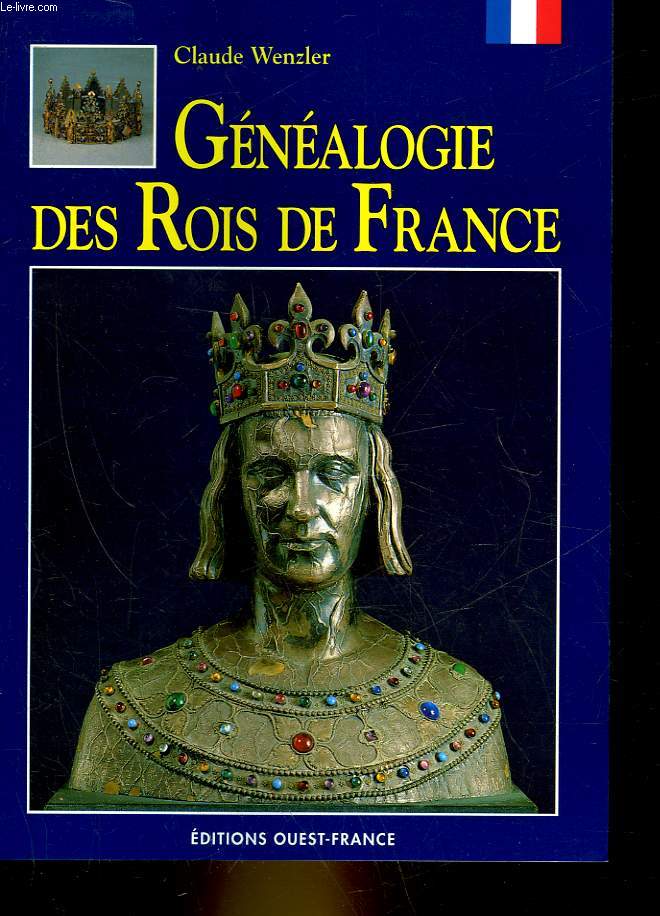 GENEALOGIE DES ROIS DE FRANCE