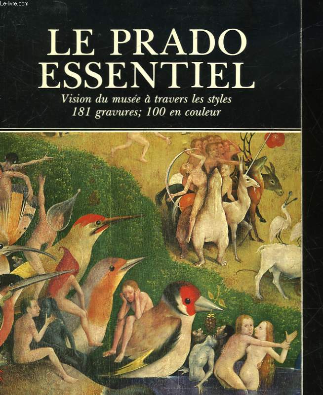 LE PRADO ESSENTIEL - VISION DU MUSEE A TRAVERS LES SYTLES