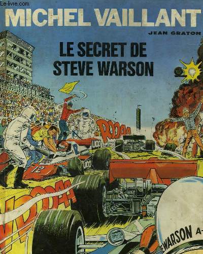 LES EXPLOITS DE MICHEL VAILLANT - LE SECRET DE STEVE WARSON