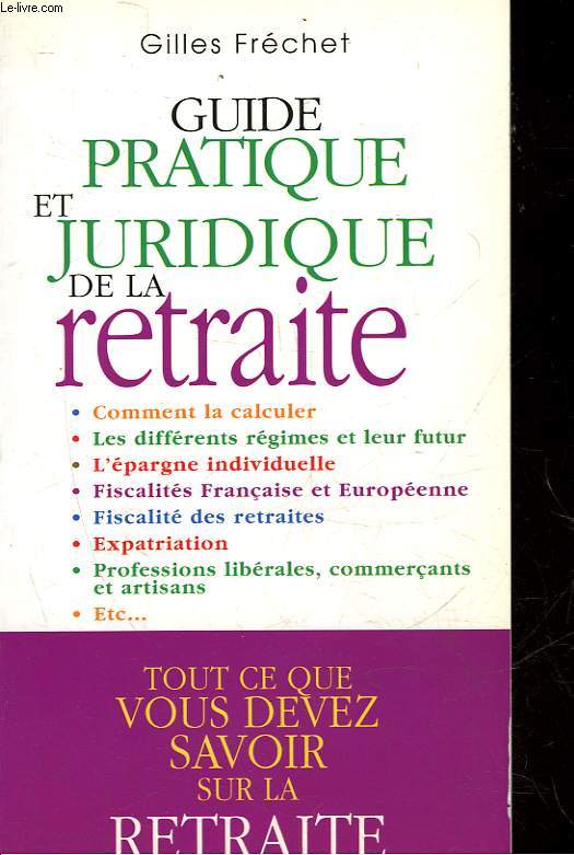 GUIDE PRATIQUE ET JURIDIQUE DE LA RETRAITE