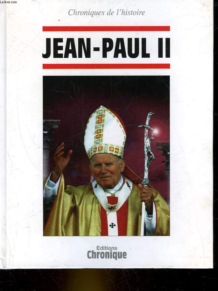 CHRONIQUE DE L4HISTOIRE -JEAN-PAUL II