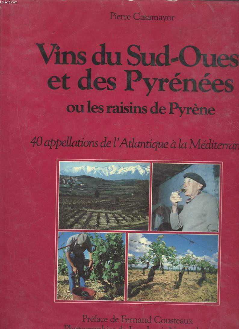 VINS DU SUD-OUEST ET DES PYRENEES OU LES RAISINS DE PYRENEES