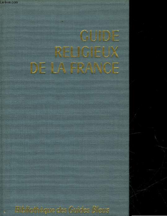 GUIDE RELIGIEUX DE LA FRANCE
