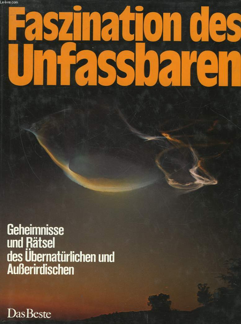 FASZINATION DES UNFASSBAREN