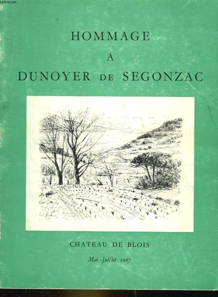 HOMMAGE A DUNOYER DE SEGONZAC - CHATEAU DE BLOIS