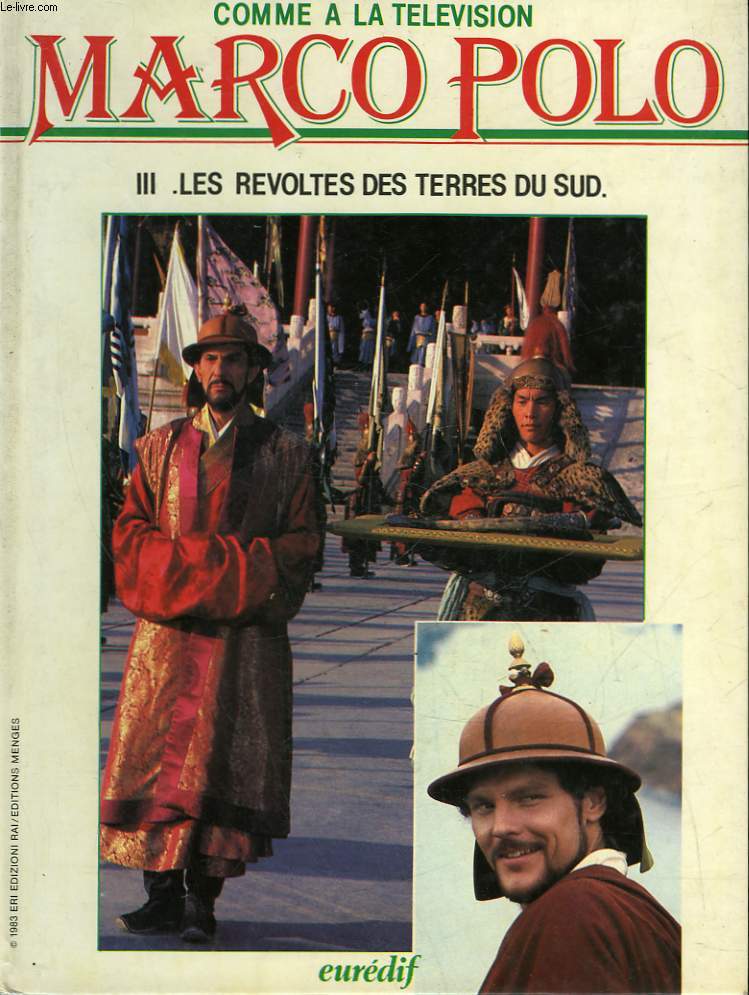 COMME A LA TELEVISION - MARCO POLO - 3 - LES REVOLTES DES TERRES DU SUD