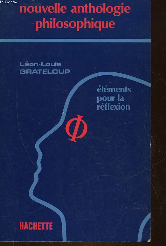 NOUVELLE ANTHOLOGIE PHILOSOPHIQUE