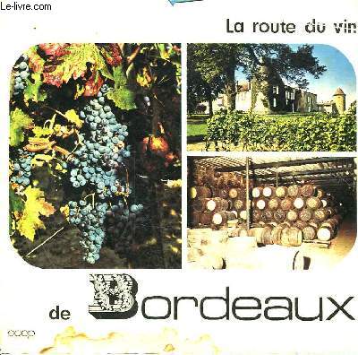 LA ROUTE DU VIN DE BORDEAUX