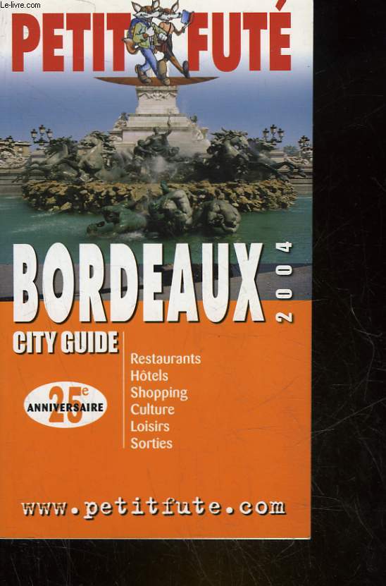 BORDEAUX CITY GUIDE - 25ANNIVERSAIRE