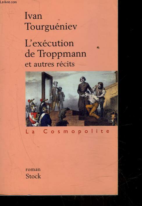 MONSIEUR FRANCOIS - LES NOTRES M'ONT ENVOYE... - L'EXECUTION DE TROPPMANN - UN INCENDIE EN MER - UNE FIN