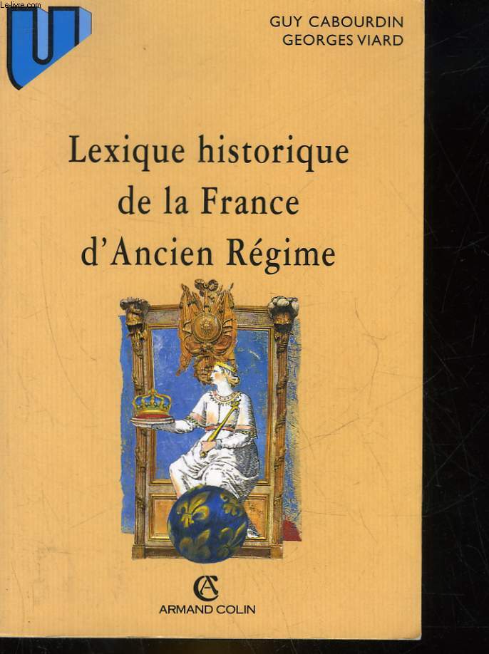 LEXIQUE HISTORIQUE DE LA FRANCE D'ANCIEN REGIME