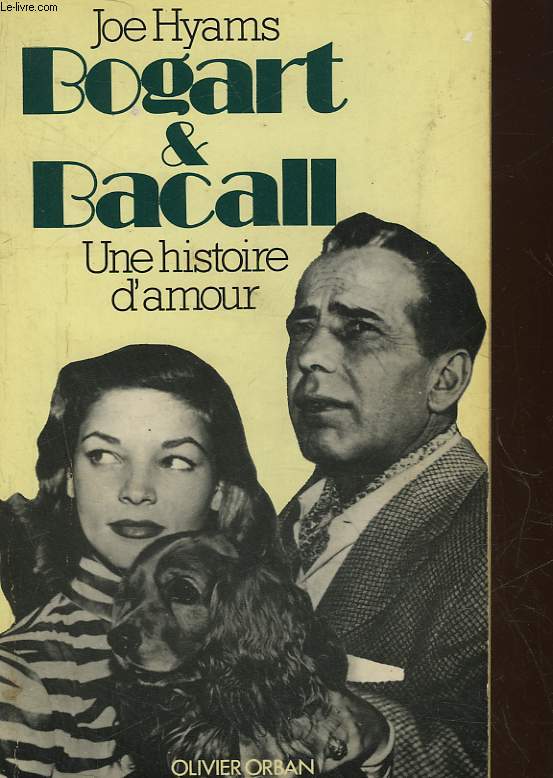 BOGART ET BACALL UNE HISTOIRE D'AMOUR