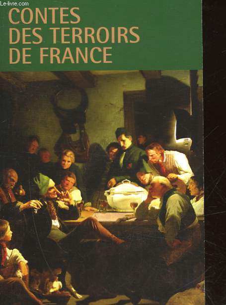 CONTES DES TERROIRS DE FRANCE