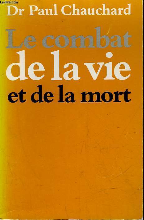 LE COMBAT DE LA VIE ET DE LA MORT