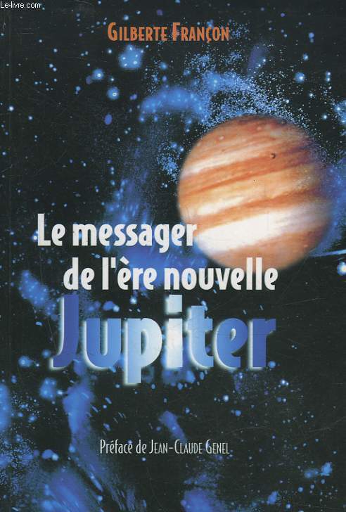 LE MESSAGER DE L'ERE NOUVELLE JUPITER