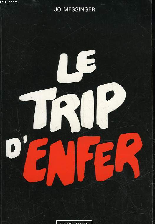 LE TRIP D'ENFER