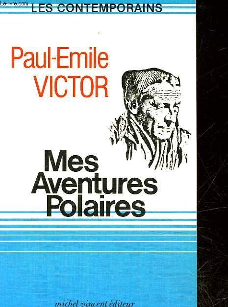 MES AVENTURES POLAIRES