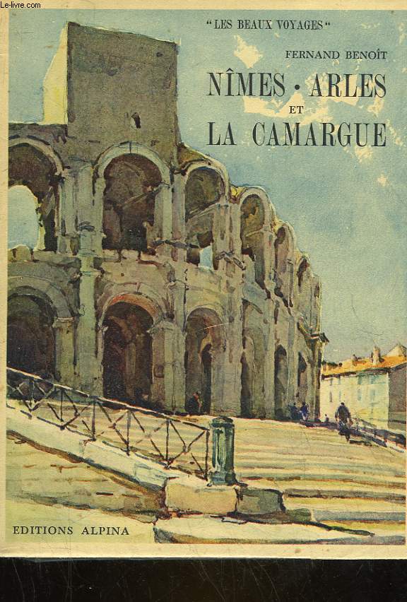 NIMES - ARLES ET LA CAMARGUE