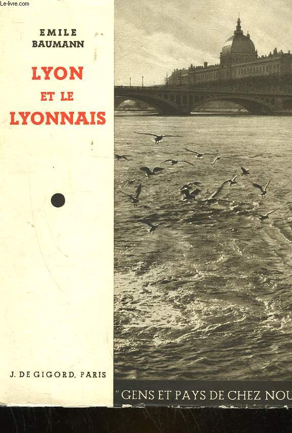 LYON ET LES LYONNAIS