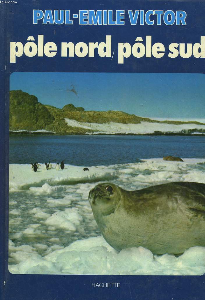 POLE NORD - POLE SUD