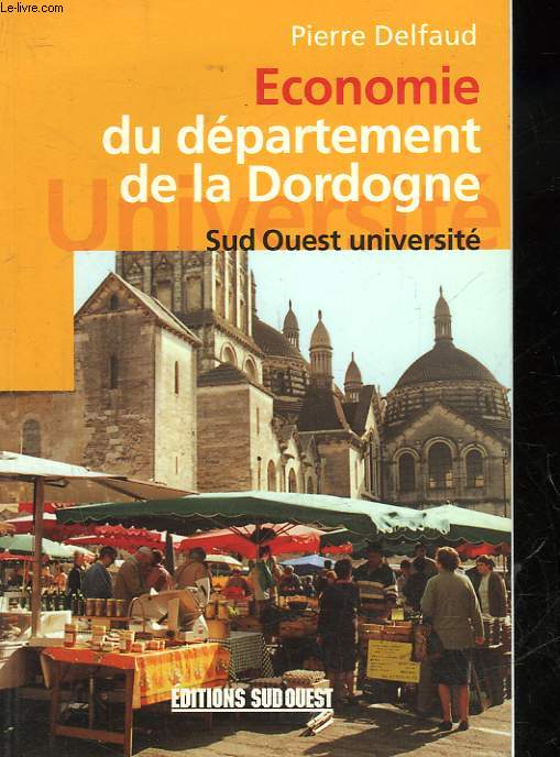 ECONOMIE DU DEPARTEMENT DE LA DORDOGNE