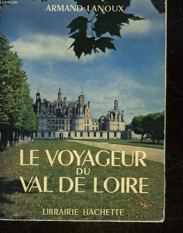 LE VOYAGEUR DU VAL DE LOIRE