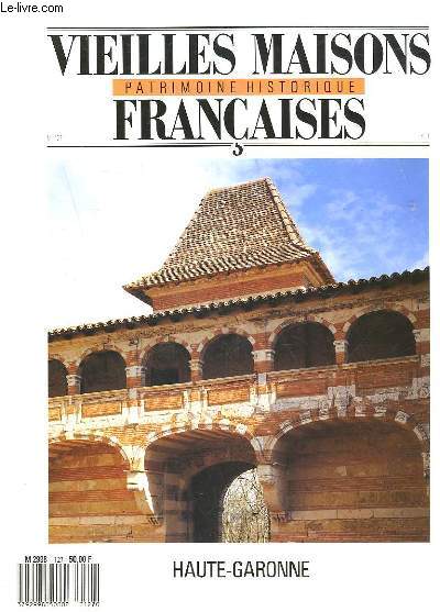 VIEILLES MAISONS FRANCAISES - PATRIMOINE HISTORIQUE - N127 - HAUTE GARONNE