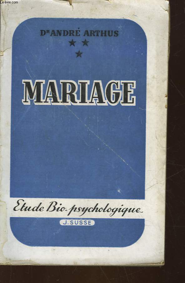 MARIAGE - ETUDE BIOPSYCHOLOGIQUE