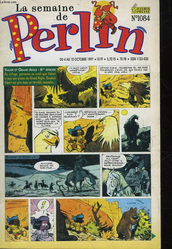 LA SEMAINE DE PERLIN - N 1084 - YAKARI ET GRAND AIGLE 6 EPISODE