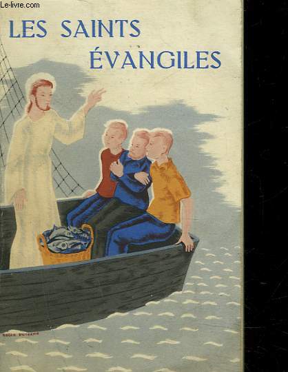 LES SAINTS EVANGILES