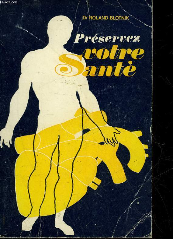 PRESERVEZ VOTRE SANTE