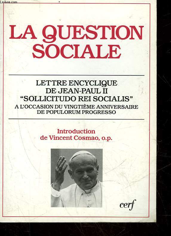 LA QUESTION SOCIALE - LETTRE ENCYCLIQUE DE JEAN-PAUL 2 - 