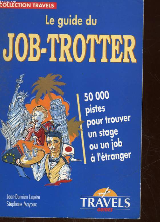 LE GUIDE DU JOB-TROTTER