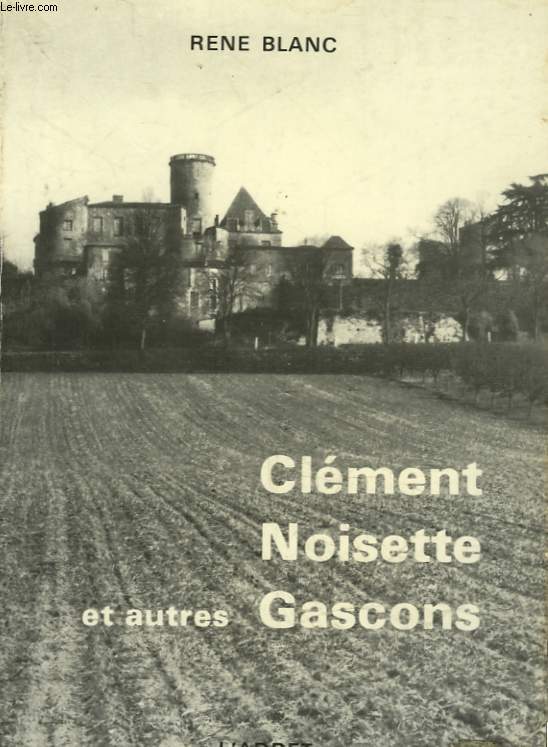 CLEMENT NOISETTE ET AURES GASCONS