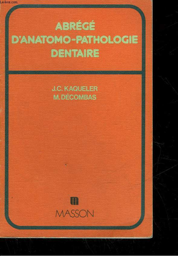 ABREGE D'ANTOMO-PATHOLOGIE DENTAIRE